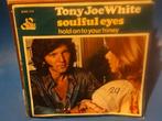 TONY JOE WHITE soulful eyes / hold on to your hiney, Cd's en Dvd's, Ophalen of Verzenden, Zo goed als nieuw, Pop