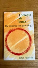 P. Petersen - Therapie als kunst, Boeken, Ophalen of Verzenden, Zo goed als nieuw, P. Petersen
