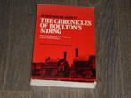 ALFRED ROSLING BENNETT - THE CHRONICLES OF BOULTON'S SIDING, Ophalen of Verzenden, Zo goed als nieuw, ALFRED ROSLING BENNETT, Trein