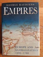 Empires Europe and Globalization 1492'-1788 George Raudzens, Boeken, Gelezen, Ophalen of Verzenden, Europa