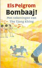 Els Pelgrom. - Bombaaj!, Ophalen of Verzenden, Gelezen, Els Pelgrom, Fictie