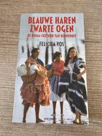 Blauwe Haren Zwarte Ogen - Felicita Vos, Ophalen of Verzenden, Gelezen, Felicita Vos