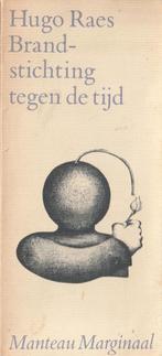 HUGO RAES - Brandstichting tegen de tijd (1976), Ophalen of Verzenden, Zo goed als nieuw, HUGO RAES