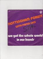 7"Single Nottingham Forest/Paper Lace-We got the whole world, Cd's en Dvd's, Vinyl Singles, Ophalen of Verzenden, Single