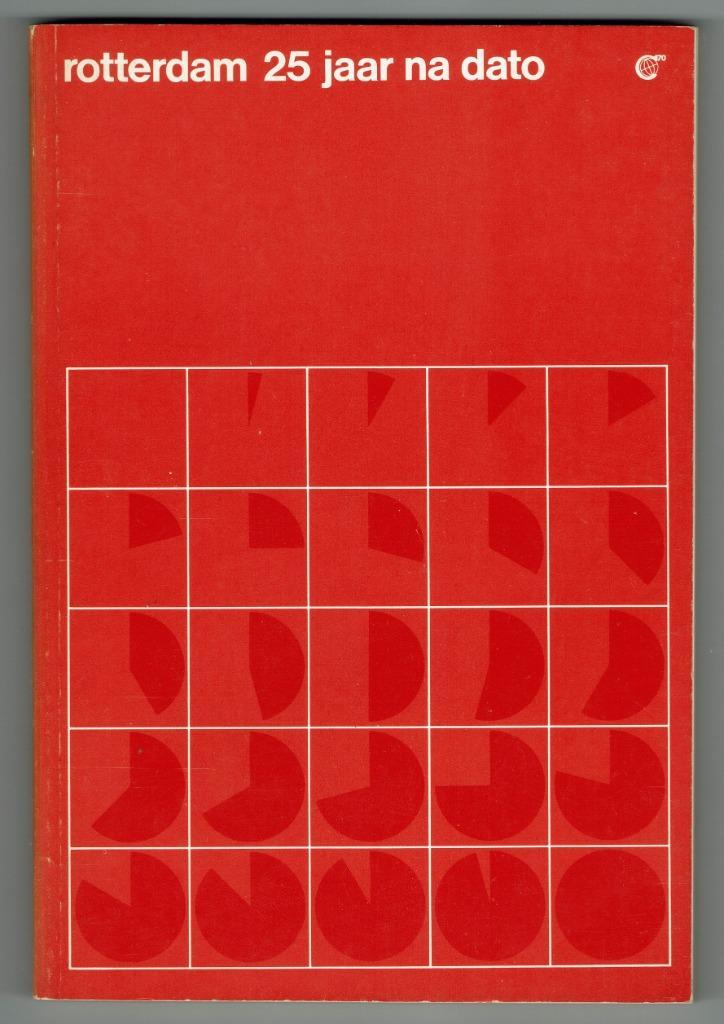 Aad Wagenaar (eindred.) – Rotterdam 25 jaar na dato., Boeken, Geschiedenis | Stad en Regio, Gelezen, 20e eeuw of later, Ophalen of Verzenden