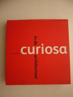 Curiosa in de architectuur 9789080785748 nieuw, Boeken, Kunst en Cultuur | Architectuur, Nieuw, Architectuur algemeen, Ophalen of Verzenden