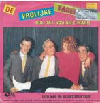 Vinyl Single De Vrolijke Vagebonden, Ophalen of Verzenden, Gebruikt, Overige formaten, Levenslied of Smartlap