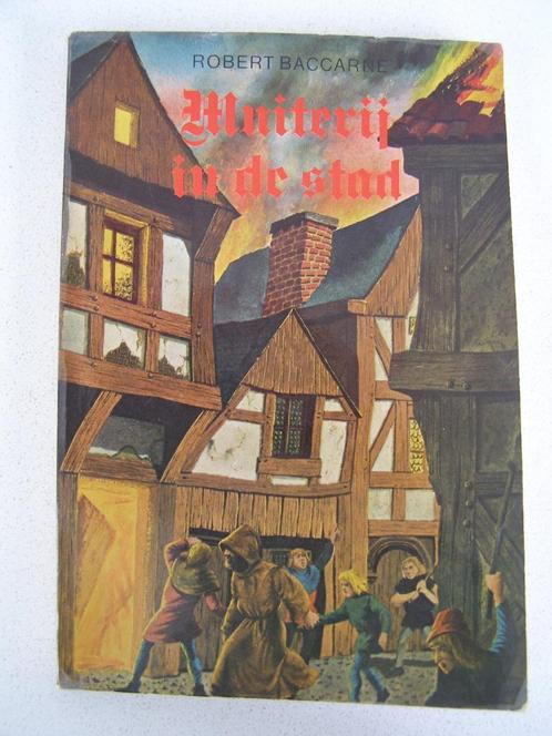 Muiterij in de stad : Robert Baccarne, Boeken, Kinderboeken | Jeugd | 13 jaar en ouder, Gelezen, Ophalen