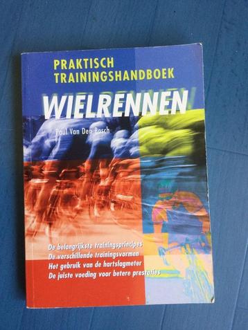 Paul van Den Bosch - Wielrennen trainingshandboek beschikbaar voor biedingen