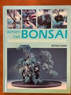 Werken met bonsai - Peter Chan, Verzenden, Gelezen, Tuinieren en Tuinplanten