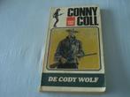 CONNY COLL - DE CODY WOLF Conrad Kobbe, Boeken, Ophalen of Verzenden