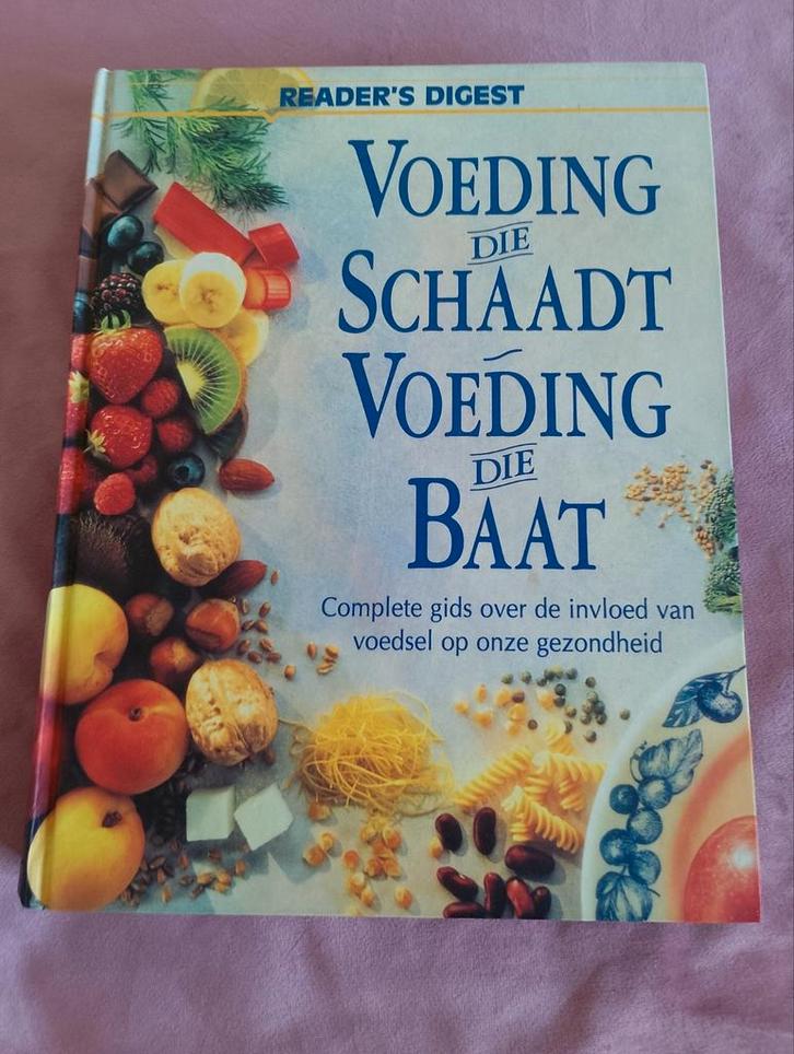 Voeding die schaadt, voeding die baat - reader's digest, Boeken, Gezondheid, Dieet en Voeding, Zo goed als nieuw, Ophalen