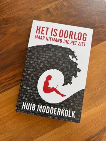 Huib Modderkolk - Het is oorlog maar niemand die het ziet beschikbaar voor biedingen