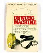 De Wurgmachine - Pierre Bellemare BOEK 9789061201441, Ophalen of Verzenden, Gelezen, Pierre Bellemare