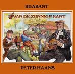 LP - Peter Haans - Brabant van de zonnige kant, Ophalen of Verzenden, Zo goed als nieuw, 12 inch, Streekmuziek