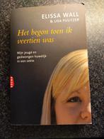 Elissa Wall - Het begon toen ik veertien was, Elissa Wall; Lisa Pulitzer, Ophalen of Verzenden, Zo goed als nieuw, Nederland