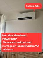 Complete airco incl montage v.a 1000euro, Ophalen of Verzenden, Verwarmen, Zo goed als nieuw, Timer