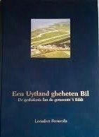 Een Uytland gheheten Bil Sint Annaparochie ‘t Bild Friesland, Boeken, Geschiedenis | Stad en Regio, Zo goed als nieuw, Ophalen of Verzenden