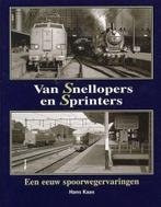 Van Snellopers en Sprinters – Hans Kaas, Ophalen of Verzenden, Nieuw, Trein, Boek of Tijdschrift