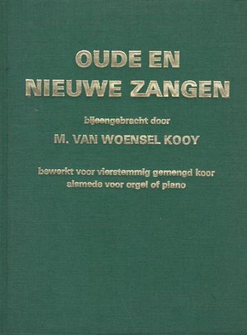 M.VAN WOENSEL KOOY - OUDE EN NIEUWE ZANGEN beschikbaar voor biedingen