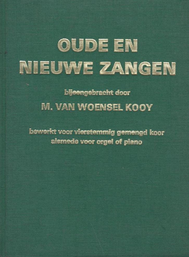 M.VAN WOENSEL KOOY - OUDE EN NIEUWE ZANGEN, Muziek en Instrumenten, Bladmuziek, Gebruikt, Artiest of Componist, Klassiek, Piano
