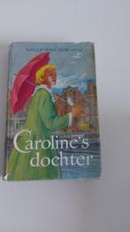 Caroline's dochter - Nelly van Dijk-Has - 1961, Nederland, Nelly van Dijk-Has, Ophalen, Gelezen