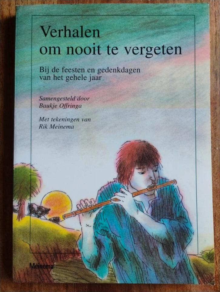 Verhalen om nooit te vergeten - Baukje Offringa, Boeken, Godsdienst en Theologie, Zo goed als nieuw, Christendom | Katholiek, Christendom | Protestants