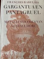 Gargantuaen  pantagruel Francois Rabelais, Ophalen of Verzenden, 20e eeuw of later, Zo goed als nieuw