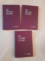 HET EEUWIGE WOORD Ds F Bakker 3 delen, Boeken, Ophalen of Verzenden, Gelezen