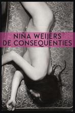NINA WEIJERS De Consequenties, Ophalen of Verzenden, Gelezen