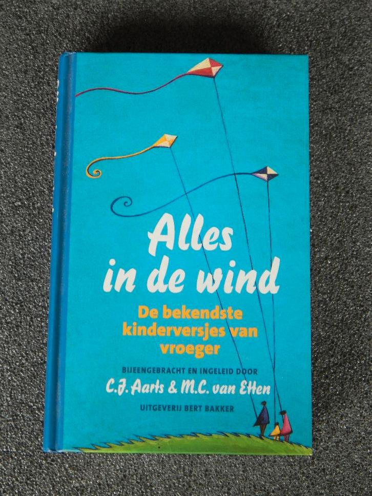 Alles in de wind , de bekendste kinderversjes van vroeger, Boeken, Geschiedenis | Vaderland, Zo goed als nieuw, 20e eeuw of later