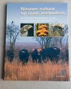 Nieuwe natuur op oude zeebodem, Boeken, Ophalen of Verzenden, Zo goed als nieuw, Diverse auteurs