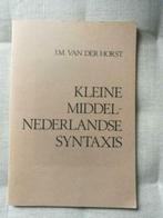 Van der Horst - Kleine Middelnederlandse Syntaxis, Gelezen, Ophalen of Verzenden, Van der Horst