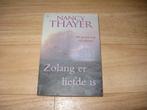 Nancy Thayer - Zolang er liefde is, Ophalen of Verzenden, Gelezen