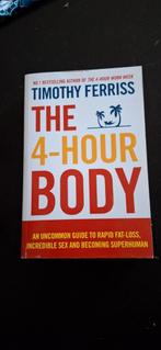 The 4 hour Body Timothy Ferriss, Ophalen of Verzenden, Zo goed als nieuw