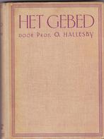 Hallesby, O. - Het gebed, Gelezen, Christendom | Protestants, Ophalen of Verzenden, Hallesby, O.