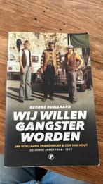 George Boellaard - Wij willen gangster worden, Ophalen of Verzenden, Zo goed als nieuw, George Boellaard
