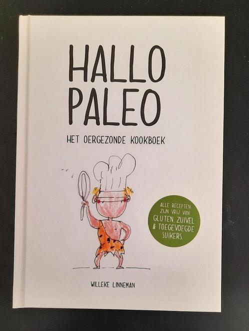 Willeke Linneman - Hallo Paleo - het oergezonde kookboek, Boeken, Kookboeken, Nieuw, Gezond koken, Verzenden