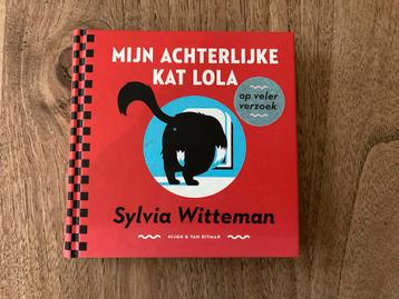 Mijn Achterlijke Kat Lola - Sylvia Witteman beschikbaar voor biedingen