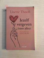 Jezelf vergeven Lisette Thooft, Spiritualiteit algemeen, Overige typen, Ophalen of Verzenden, Zo goed als nieuw