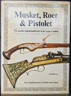 Musket, Roer & Pistolet - 17e eeuw wapenhandwerk Lage Landen, Ophalen of Verzenden, Overige soorten, Nederland, Boek of Tijdschrift