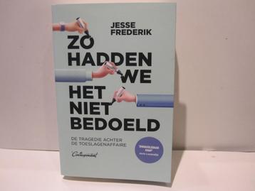 Jesse Frederik				Zo hadden we het niet bedoeld		