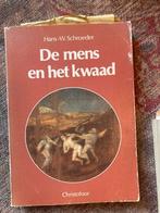De mens en het kwaad - Hans-W. Schroeder, Ophalen of Verzenden, Gelezen, Wijsbegeerte of Ethiek