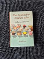 Van Appelbol tot Zeeuwse bolus - Gebakwoordenboek, Ophalen of Verzenden, Zo goed als nieuw, Dieet en Voeding, René Dings