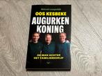 Oos Kesbeke - Augurkenkoning GESIGNEERD!!, Boeken, Biografieën, Ophalen, Zo goed als nieuw, Overige