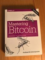 Mastering Bitcoin - Andreas Antonopoulos, Ophalen of Verzenden, Zo goed als nieuw, Vakgebied of Industrie, Andreas Antonopoulos