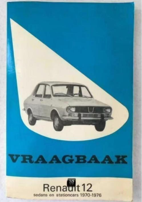 Vraagbaak Renault 12 Sedan en Stationcars 1970-1976, Auto diversen, Handleidingen en Instructieboekjes, Ophalen of Verzenden