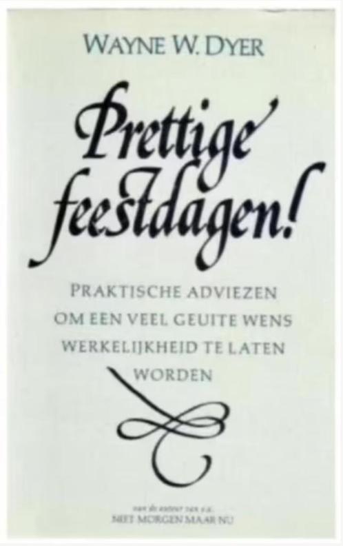 Prettige feestdagen (Wayne W Dyer), Boeken, Psychologie, Ophalen of Verzenden