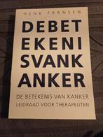De Betekenis van Kanker - Henk Fransen, Ophalen of Verzenden