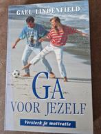Voor Jezelf Gaan - Gael Lindenfield, Ophalen of Verzenden, Gelezen, Gael Lindenfield